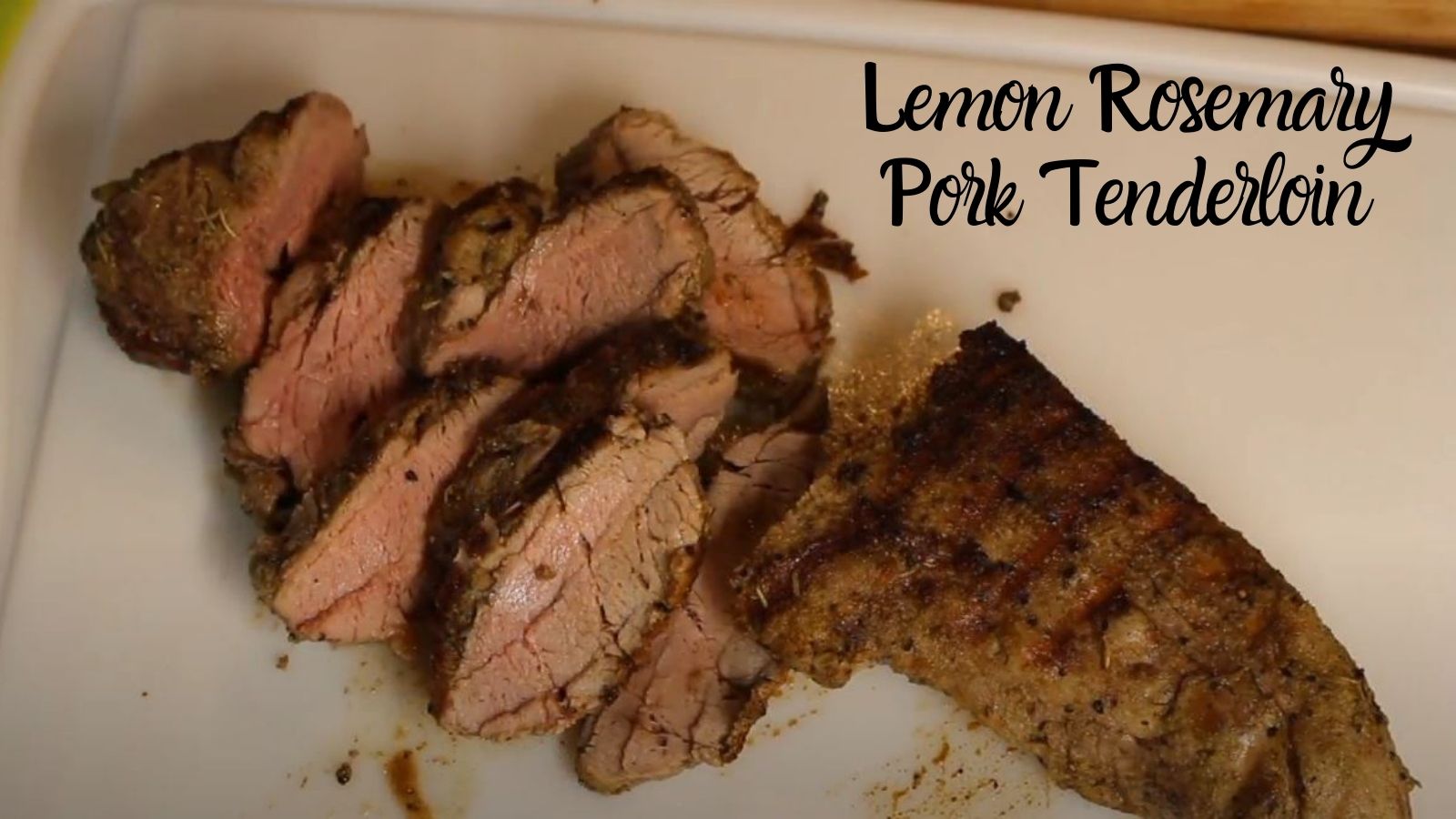 Lemon Rosemary Pork Tenderloin